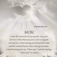 Mothers day quotes for moms that have passed away images mom in heaven mom in heaven quotes missing mom quotes. Mothers In Heaven Mom In Heaven Missing Mom Quotes Mom Poems