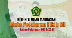 Maybe you would like to learn more about one of these? Kisi Kisi Ujian Madrasah Mapel Fikih Mi Tahun Pelajaran 2020 2021 Guru Madrasah