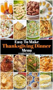 How to make soul food dinner. Easy To Make Thanksgiving Dinner Menu A Southern Soul