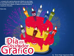 ¿cómo sería tu vida como diseñador gráfico? Dia Internacional Del Disenador Grafico Muchas Felicidades