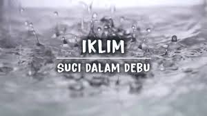Download lagu suci dalam debu mp3 gratis dalam format mp3 dan mp4. Iklim Suci Dalam Debu Lirik Youtube