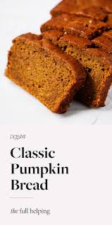 It's perfectly moist and intensely pumpkin spiced. Classic Vegan Pumpkin Bread A Timeless Treat For Autumn