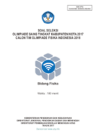 Check spelling or type a new query. Pdf Soal Seleksi Olimpiade Sains Tingkat Kabupaten Kota 2017 Calon Tim Olimpiade Fisika Indonesia 2018 Bidang Fisika Adrianto Shifa Academia Edu