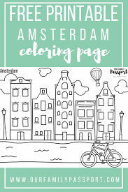 Free Amsterdam Kid S Coloring Page Our Family Passport Amsterdam Kids Coloring For Kids Coloring Pages