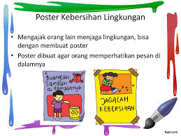 Poster tentang kebersihan sekolah kelas wc pilih salah satu. Tema 6 Lingkunganku Bersih Sehat Dan Asri Ppt Download