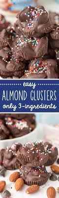 3 Ingredient Easy Almond Clusters Crazy For Crust Recipe Almond Clusters Candy Recipes Delicious Desserts