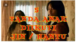 Berdasarkan studi yang di publikasi di. Kksa Lima Tanda Anak Diikuti Jin Ketempelan Hantu Youtube