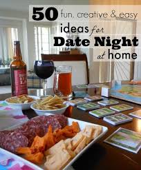 50 Fun At Home Date Night Ideas Perfect For Parents Creative Date Night Ideas Dating Marriage Date Night