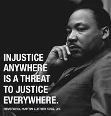Injustice Anywhere Is A Threat To Justice Everywhere Reverend Dr Martin Luther King Jr Martin Luther King Jr Quotes Social Justice Quotes Poverty Quotes
