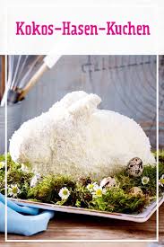 Kokos Hasen Kuchen Rezept Lecker Rezept Ostern Kuchen Kuchen Osterkuchen