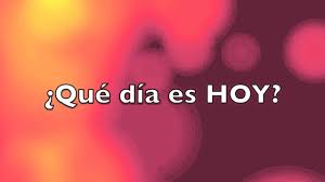 Recuerde que hoy significa 'en este día, en el día presente', de allí que no sea necesaria la presencia de día. Que Dia Es Hoy Youtube