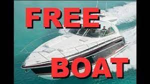 Never a fee to list your boat. Free Boats 35 Given Away Daily