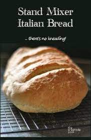 Stand Mixer Italian Bread The Creekside Cook Recipe Stand Mixer Bread Kitchen Aid Mixer Recipes Kitchen Aid Recipes