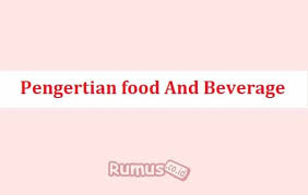 Bentuk literature bisa berupa …. Pengertian Food And Beverage Menurut Para Ahli Serta Fungsinya