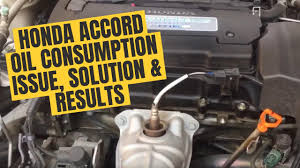 Honda Accord Oil Consumption Burn Issue Solved Youtube