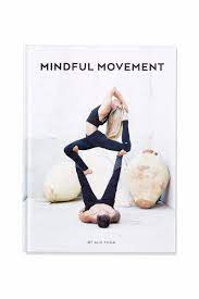 Accents yoga coffee table book 96 pages poshmark. Mindful Movement A Book By Alo Yoga