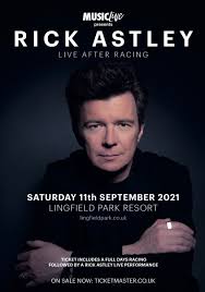 Rick astley hit never gonna give you up has passed one billion views on youtube. Rick Astley On Twitter The New Date For Rick S Show At Lingfieldpark Live After Racing Is The 11th September 2021 Team Rick