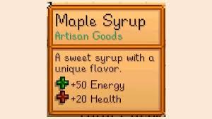 Forty gallons of sap yields about one gallon of syrup. Stardew Valley Crafting Guide How To Make Maple Syrup