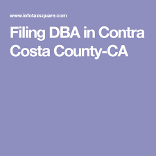 Register California Fictitious Business Name California Trade Name California Dba Contra Costa County Sole Proprietor Sole Proprietorship