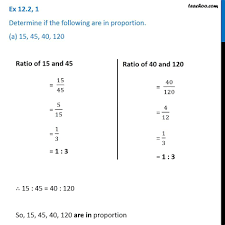 Ex 12 2 1 Determine If The Following Are In Proportion A 15 45