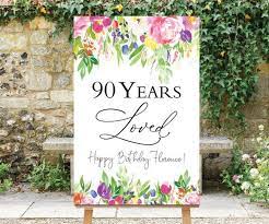 90 Years Loved Sign Birthday Welcome Sign 90th Birthday Etsy In 2021 Birthday Poster 90th Birthday 90th Birthday Invitations