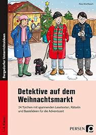 She is always cold in winter. Detektive Auf Dem Weihnachtsmarkt 24 Turchen Mit Spannenden Lesetexten Ratseln Und Bastelideen Fur Die Adventszeit 1 Bis 4 Klasse Amazon De Kirschbaum Klara Bucher