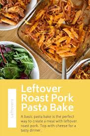 Others may just see leftover pork, but we see a world of delicious possibilities. Leftover Roast Pork Pasta Bake Fabulous Family Food By Donna Dundas