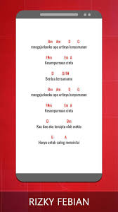List download lagu mp3 lirik lagu kau mengajarkanku mengenal cinta (5:21 mi. Kunci Gitar Dan Lirik Lagu Rizky Febian Lengkap Fur Android Apk Herunterladen