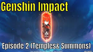 Genshin Impact Ep 2 Finishing The Temples 20 Summons In 2020 It Is Finished Temple Version