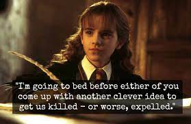 Why is it, when something happens, it is always you three? — 20 Magical Harry Potter Quotes As Motivational Posters Harry Potter Quotes Hermione Granger Quotes Hp Quotes