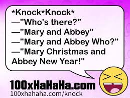 The best list of knock knock jokes to make someone smile, laugh, and enjoy life. Knock Knock Who S There Mary And Abbey Mary And Abbey Who Mary Christmas And Abbey New Year Knock Knock Jokes Punny Jokes Funny Texts Jokes
