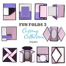 This is where the fun begins into playing some css properties. Fun Folds 3 Cutting Collection Wpc Svg And Ai Pazzles Craft Room