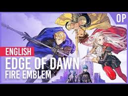 Fire Emblem Three Houses The Edge Of Dawn Amalee Ver Youtube Fire Emblem Emblems Soap Opera