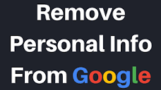 How To Request To Remove Your Personal Information On Google - YouTube