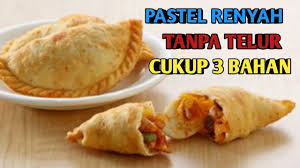 Teksturnya yang renyah membuat keripik ini nikmat disantap saat bersantai. Resep Pastel Renyah Tanpa Telur Youtube