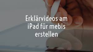 Mebis (abkürzung für medien, bildung, service; Erklarvideos Fur Mebis Am Ipad Erstellen Herrmayr De