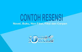 Check spelling or type a new query. Contoh Resensi Novel Buku Non Fiksi Fiksi Dan Cerpen