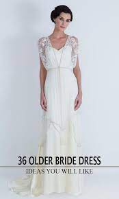 Here We Have Some Tips On How To Choose Wedding Dresses For Brides Over 40 50 60 Wedding Dresses For Older Women Older Bride Wedding Dress Older Bride Dresses
