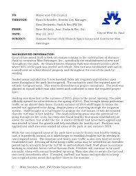 TO: Mayor and City Council THROUGH: Ryan Schroeder, Interim City Manager  Ross Beckwith, Park & Rec/PW Dir. FROM: Dave Sc
