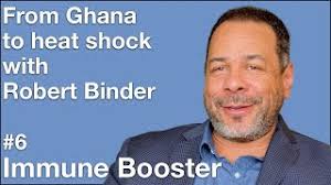 Immune Booster #6: From Ghana to heat shock with Robert Binder