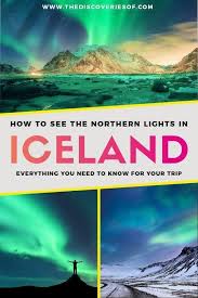 The Northern Lights In Iceland When Where And How To See Them Iceland Travel Guide Iceland Travel See The Northern Lights
