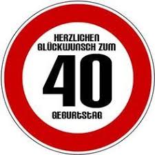 Im gegenteil, könntest die schönsten bilder malen, dann würd. Sprueche Zum 40 Geburtstag Frau Lustig