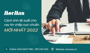 Cách tính lãi suất cho vay tín chấp mới nhất 2023, CỰC CHUẨN