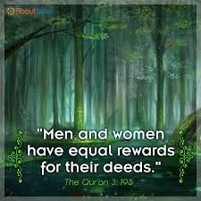 Men Women Are Equal In Deeds Equality Islam Gooddeeds Equality Quran Men