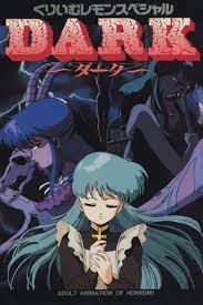 くりいむレモンスペシャル DARK 〜ダーク〜 (película 1987) - Tráiler. resumen, reparto y dónde  ver. Dirigida por Hiroshi Ousaka | La Vanguardia