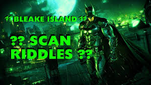 There are 11 riddles on bleake island. Batman Arkham Knight Scan Riddles Bleake Island Youtube