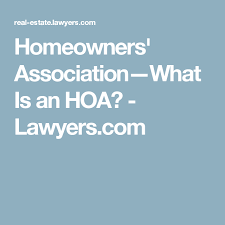 Homeowners Association What Is An Hoa Lawyers Com Homeowners Association Homeowner Association