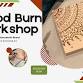 DIY Wood-Burn Workshop event image