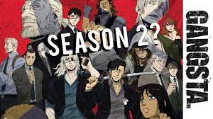 The ending of anime gangsta (gangsta.) was obviously very impactful to whether or not there will be a season 2 of gangsta. Upcoming Gangsta Season 2 Release Date Cast Plot Storyline Trailer Many More Innocin Innocin