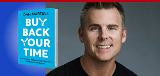 556: Buy Back Your Time Blueprint: Work Less, Achieve More, And Become The  Best Version Of Yourself with Dan Martell